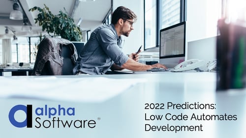 2022 Low code Automates Software Development