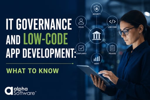 IT Governance and Low Code What to Know