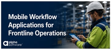 Mobile workflow apps for frontline operations
